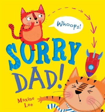 Sorry, Dad! Cover - Little Tiger Press
